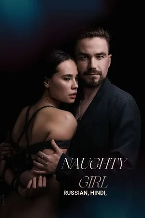 NAUGHTY GIRL – Neposlushnaya (2023) WEB-DL Hindi Dubbed (ORG 2.0)