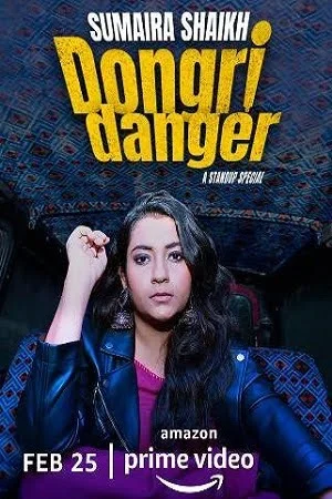 Sumaira Shaikh : Dongri Danger (2022) Amazon Prime Stand-Up Comedy Show 480p | 720p | 1080p | 4K