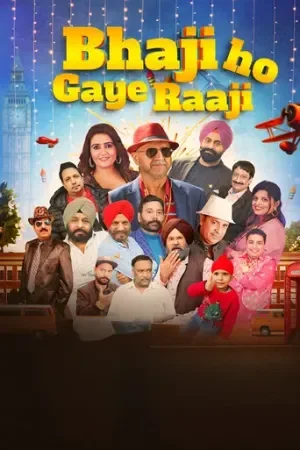 Bhaji Ho Gaye Raaji (2026) Punjabi Full Movie WEB-DL 480p | 720p | 1080p